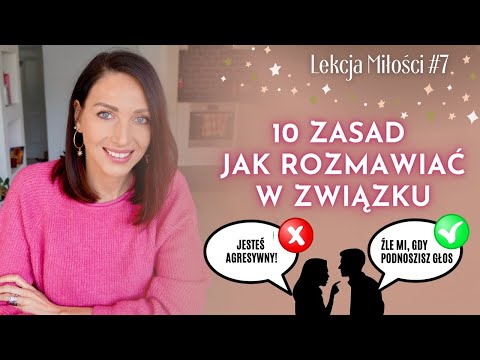 [LM#07] JAK SIĘ DOGADAĆ? 10 ZASAD JAK ROZMAWIAĆ W ZWIĄZKU ♥ Lekcje Miłości SoSpecial