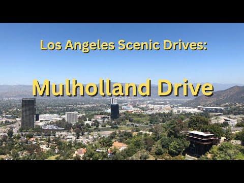 Los Angeles Scenic Drives: Mulholland Drive