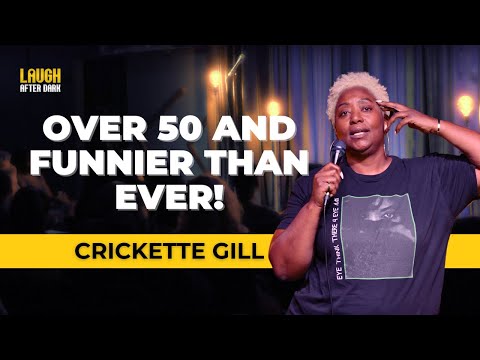 Over 50 and Funnier Than Ever | Crickette Gill | Stand Up Comedy