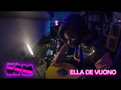 Unidos do BPM 2021 - LIVE SET ELLA DE VUONO