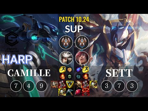 ESC Harp Camille vs Sett Sup - KR Patch 10.24