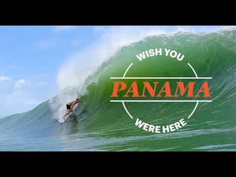 Wish You Were Here: Panama