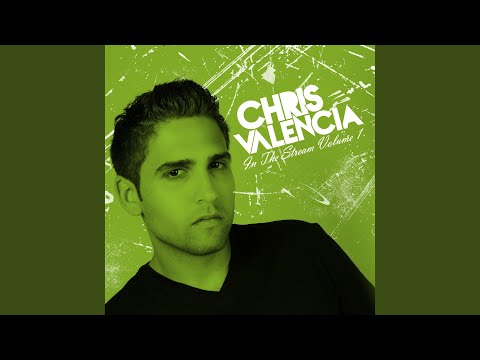 Chris Valencia in the Stream Vol. 1 (Continous Mix)