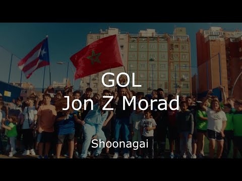 Jon Z X Morad - GOL (Letra/Lyrics)
