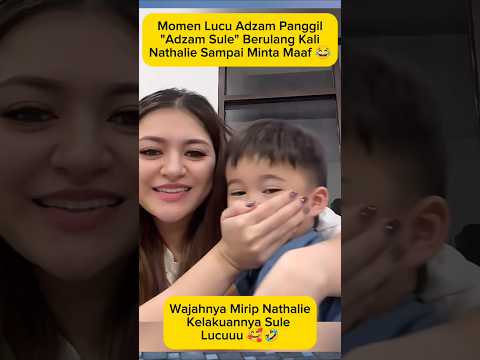 Lucu Banget! Adzam Panggil "Adzam Sule" 😂#adzam #sule #nathalieholscher