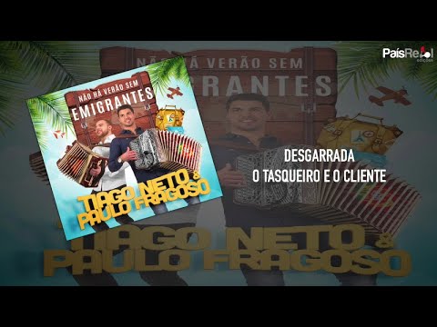 Tiago Neto & Paulo Fragoso - Desgarrada O Tasqueiro e O Cliente