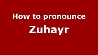 How to pronounce Zuhayr