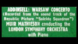 Addinsell / Eileen Joyce / Muir Mathieson, 1942: Warsaw Concerto - London Symphony Orchestra