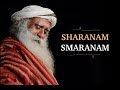 Sharanam Smaranam High Quality Audio Guru Purnima 2024 Devotional Chants Sounds Of Isha