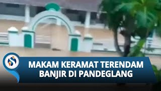BPBD Turunkan Tim untuk Mengatasi Makam Keramat dan Rumah Warga Pandeglang yang Terendam Banjir