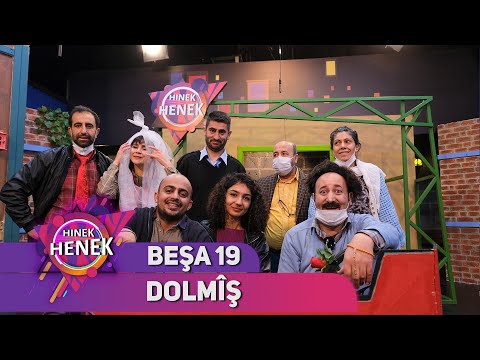 DOLMÎŞ - HINEK HENEK / BEŞA 19