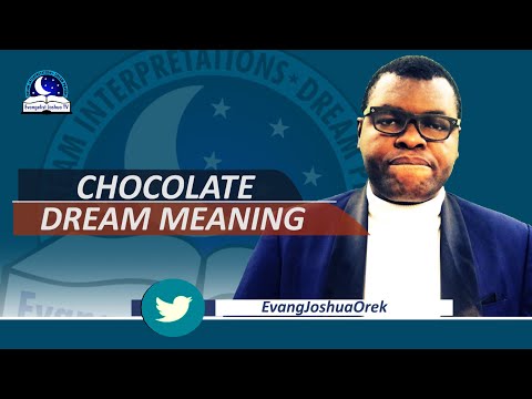 DREAM ABOUT CHOCOLATE  -  Eating I Buying I Receiving I Giving I
