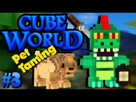 Cube World Gameplay - Part 3 - Pet Taming! (Open Alpha)