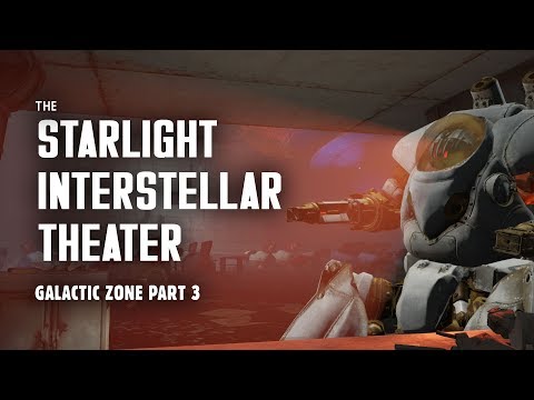 Galactic Zone Part 3: The Starlight Interstellar Theater - Fallout 4 Nuka World Lore