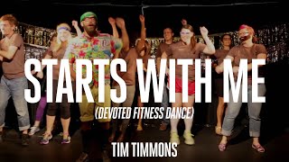 Tim Timmons - Starts With Me (Devoted Fitness Dance)