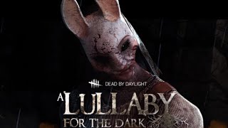 Dead By Daylight A LULLABY FOR THE DARK trailer