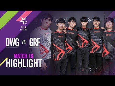 [2019 LCK SPRING] 0125 Match16 : DWG vs GRF Highlight