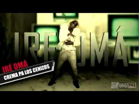 Harrison El Indomable Ft. El Lachi & Wildeys (Iré Omá) - Crema pa los cenizos  (2012) HD