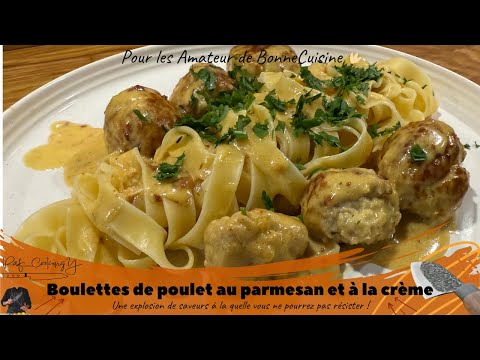 Boulettes de poulet au parmesan et à la crème