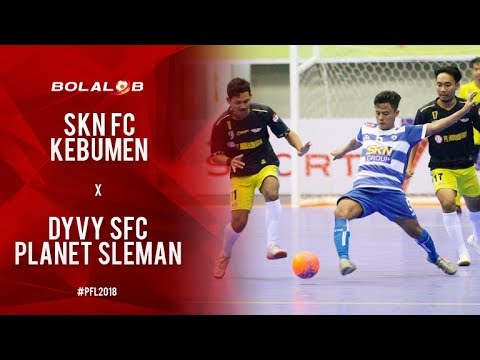 SKN FC Kebumen (6) - (0) DYVY SFC Planet SLEMAN - Highlights Pro Futsal League 2018