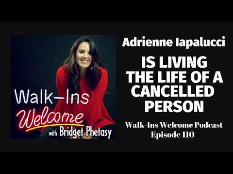 Walk-Ins Welcome Podcast 110 - Adrienne Iapalucci