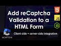 Add ReCAPTCHA Validation To A HTML Form Web Development Tutorial