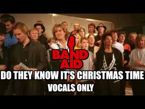 Band Aid - Do They Know It's Christmas Time (Vocals Only)