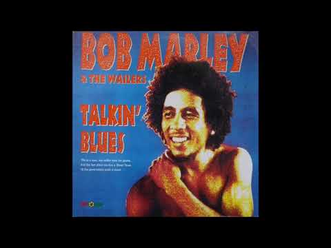 Bob Marley and The Wailers - Talkin Blues