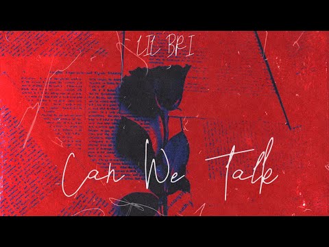 Lil Bri - Can We Talk