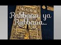 Status Video Rabbana Ya Rabbana