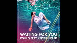 Kohilo feat. Kristian Park - Waiting For You