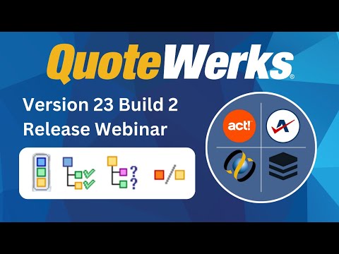 QuoteWerks Version 23 B2 Release Webinar