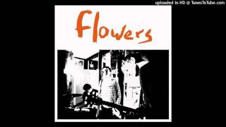 Flowers - My Only Friend