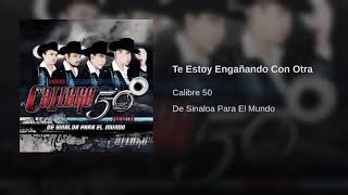 Calibre 50 - Te Estoy Engañando Con Otra (Audio) Music Official