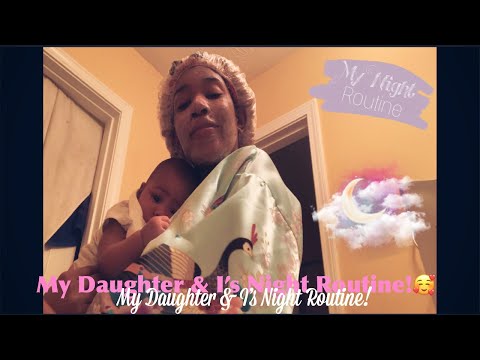 Our Night Time Routine! 🥰