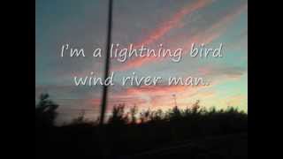 lightning bird wind river man with lyrics