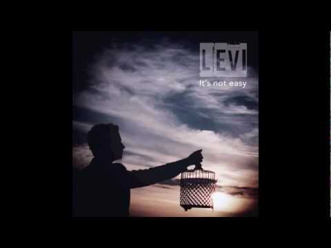 LEVI - It's not easy