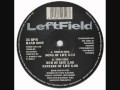 Leftfield-Song Of Life-Original 12in mix