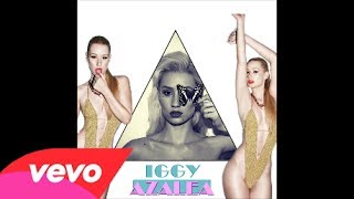 Iggy Azalea - New Bitch (Clean)