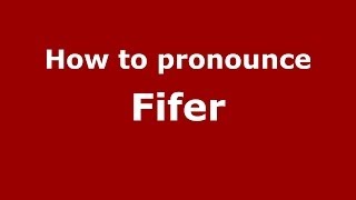 How to pronounce Fifer