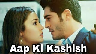 Aap Ki Kashish |Ft-Hayat & Murat | Himesh Hindi New Song| Hindi Romantic Song| Latest Hindi New Song
