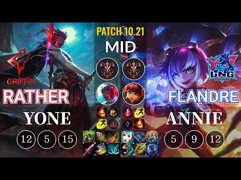 GRF Rather Yone vs LNG Flandre Annie Mid - KR Patch 10.21
