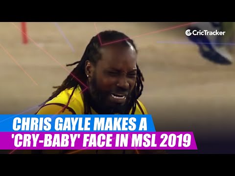 Chris Gayle makes a 'cry-baby' face in MSL 2019