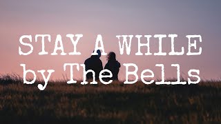 Stay A While - The Bells (cover by Dianne Karran &amp; Johan Untung) (Lyrics On Screen)
