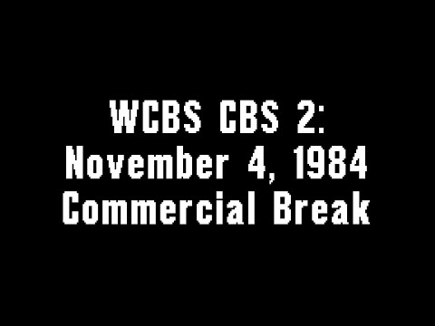 WCBS CBS 2: November 4, 1984 Commercial Break