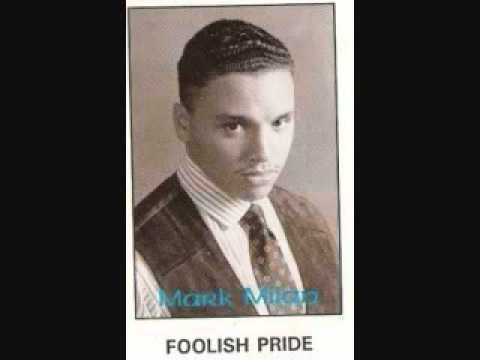 Foolish Pride (Club Mix)  - Mark Milan