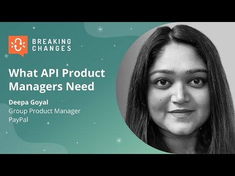 What API Product Managers Need with Deepa Goyal of ... - YouTube