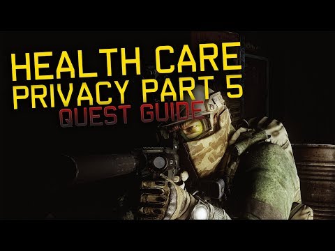 Health Care Privacy Part 5 - Quest Guide | Escape from Tarkov