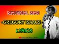 Gregory Isaacs - Material Man Lyrics|LYRICS