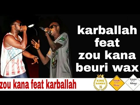 Karballah Feat Zou Kana - Beuri Wax